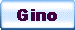 Gino